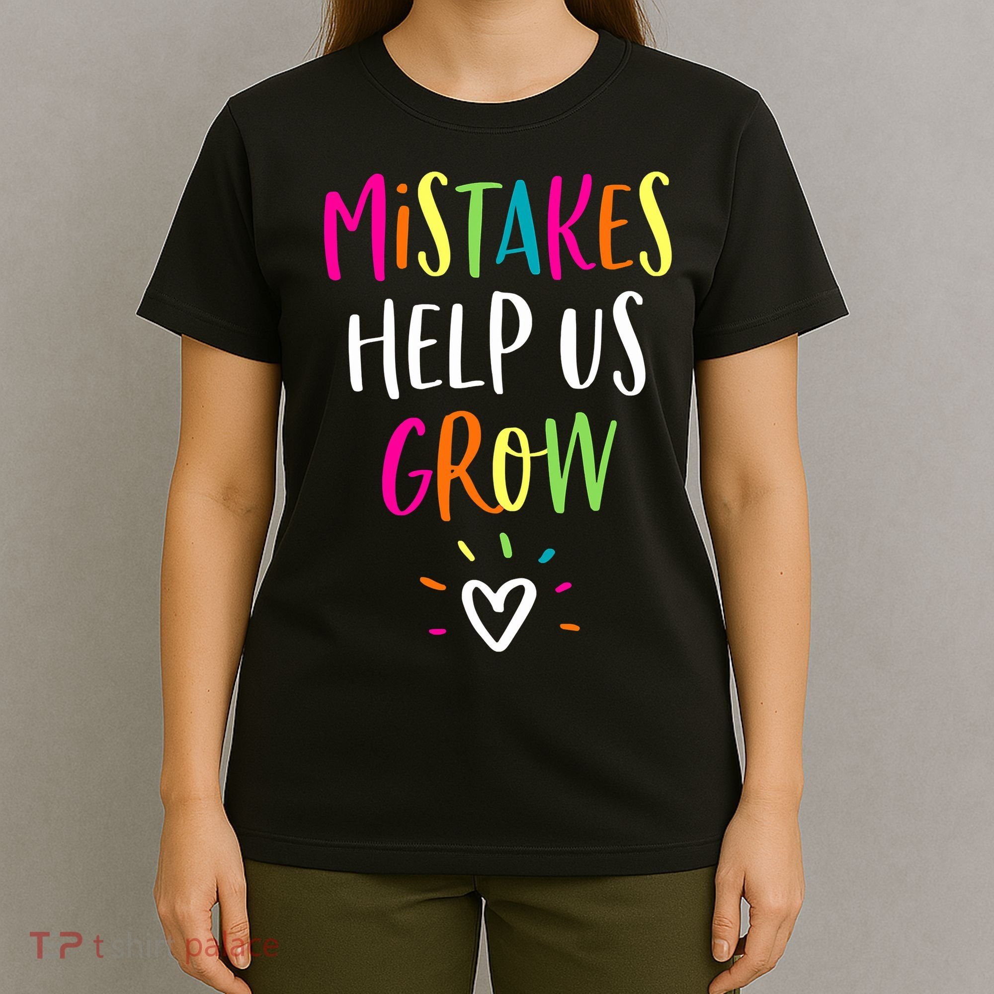 Growth Mindset Positive Back To School Teacher Student T-Shirt