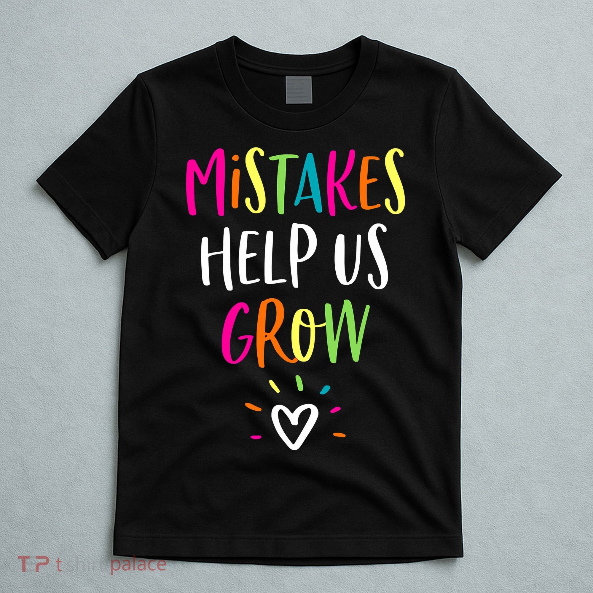 Growth Mindset Positive Back To School Teacher Student T-Shirt