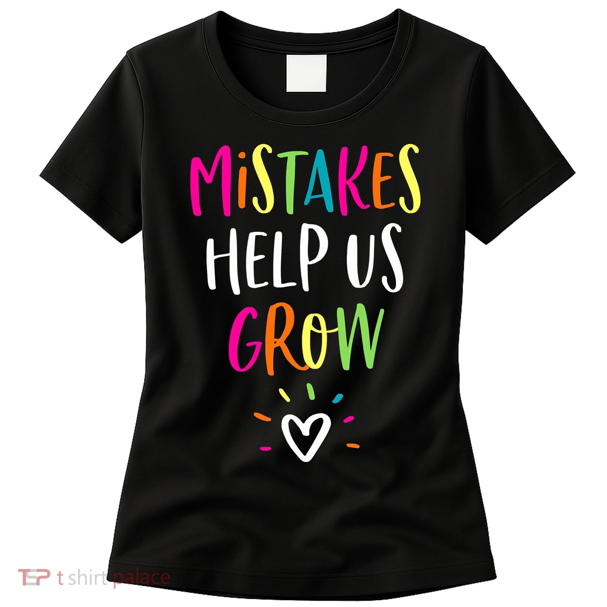 Growth Mindset Positive Back To School Teacher Student Women's T-Shirt