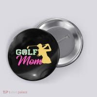 Golf Mom Plays Golf Fitted Gift For Mother's Day Button thumb 0