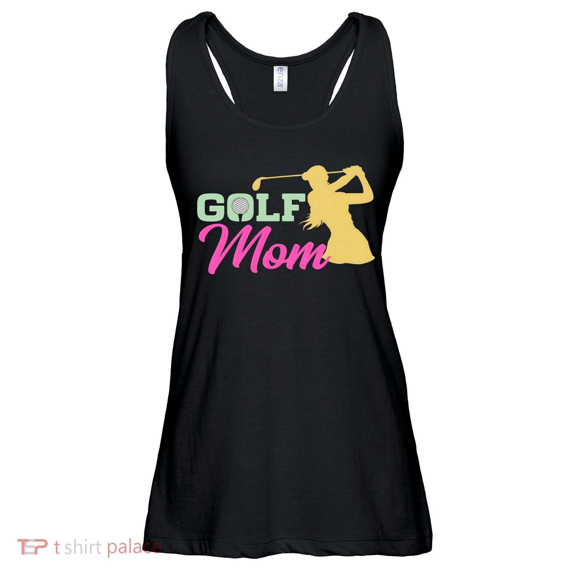 Golf Mom Plays Golf Fitted Gift For Mother's Day Ladies Essential Flowy Tank