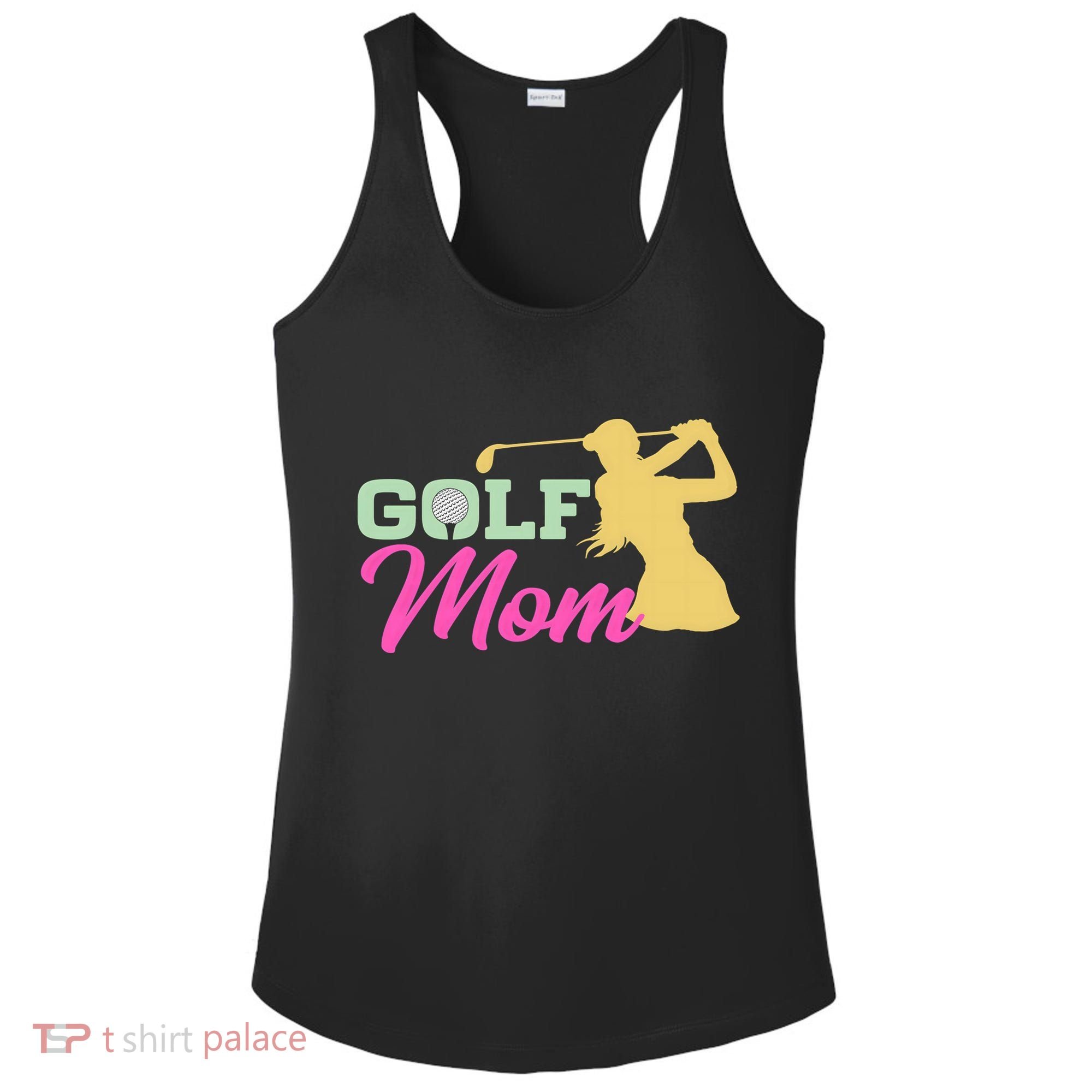 Golf Mom Plays Golf Fitted Gift For Mother's Day Ladies PosiCharge Competitor Racerback Tank