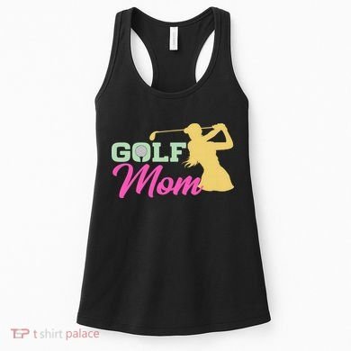 Golf Mom Plays Golf Fitted Gift For Mother's Day Women's Tank Top
