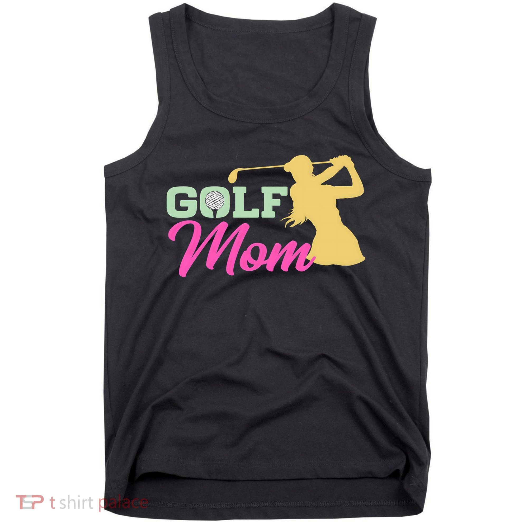 Golf Mom Plays Golf Fitted Gift For Mother's Day Tank Top