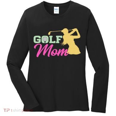 Golf Mom Plays Golf Fitted Gift For Mother's Day Women's Long Sleeve Shirt