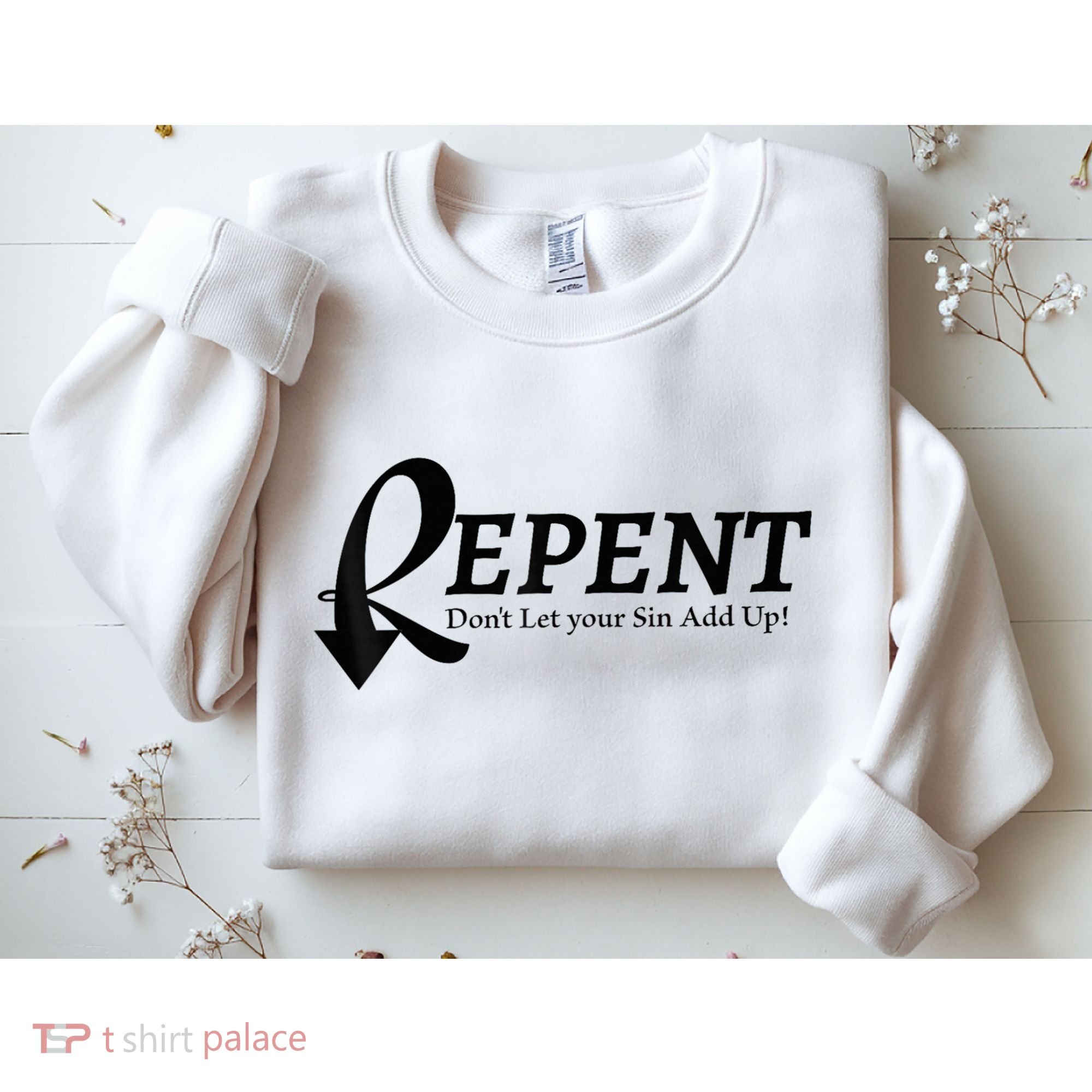 Gifts Making Room Repent Dont Let Your Sin Add Up Sweatshirt