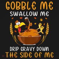 Gobble Me Swallow Me Turkey For Thanksgiving Apron thumb 3