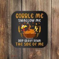 Gobble Me Swallow Me Turkey For Thanksgiving Coaster thumb 0