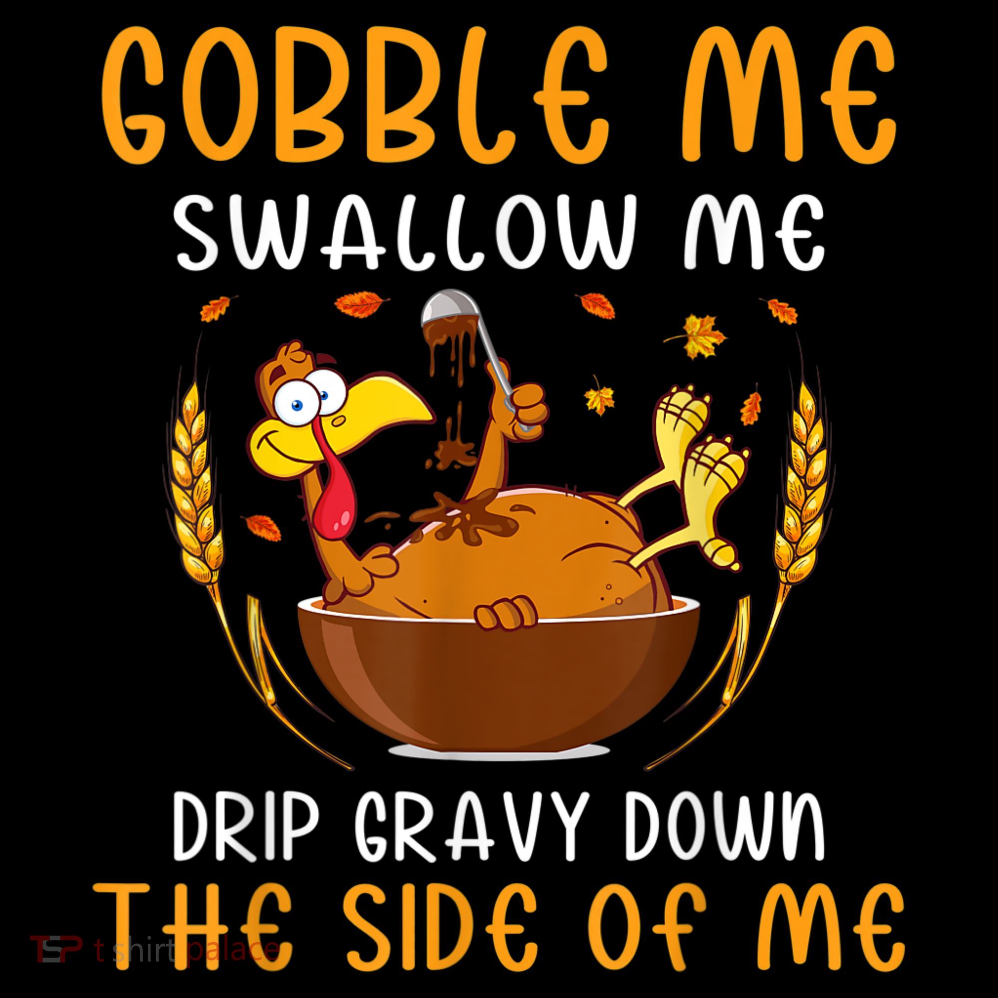 Gobble Me Swallow Me Turkey For Thanksgiving Women's Tank Top