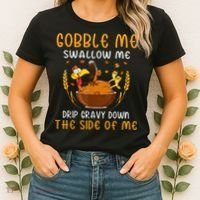 Gobble Me Swallow Me Turkey For Thanksgiving Women's T-Shirt thumb 2