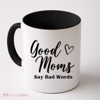 Good Moms Say Bad Words Funny Gift Coffee Mug thumb 0