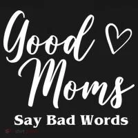 Good Moms Say Bad Words Funny Gift Women's Hoodie thumb 2