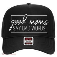 Good Moms Say Bad Words Funny Hat thumb 0
