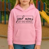 Good Moms Say Bad Words Funny Kids Hoodie thumb 3