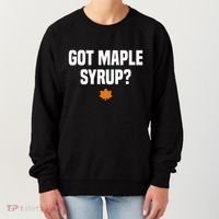 Got Maple Syrup Maple Tree Tapping Maple Syrup Women's Sweatshirt thumb 0
