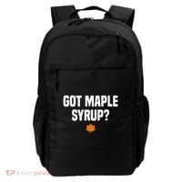 Got Maple Syrup Maple Tree Tapping Maple Syrup Backpack thumb 0
