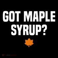 Got Maple Syrup Maple Tree Tapping Maple Syrup Button thumb 1