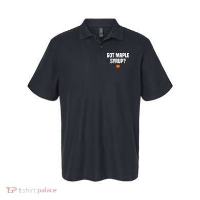 Got Maple Syrup Maple Tree Tapping Maple Syrup Polo