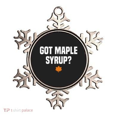 Got Maple Syrup Maple Tree Tapping Maple Syrup Ornament