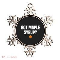 Got Maple Syrup Maple Tree Tapping Maple Syrup Ornament thumb 0