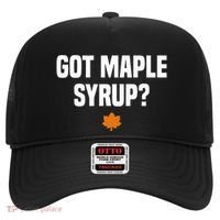 Got Maple Syrup Maple Tree Tapping Maple Syrup Hat thumb 0