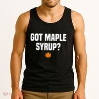 Got Maple Syrup Maple Tree Tapping Maple Syrup Tank Top thumb 3