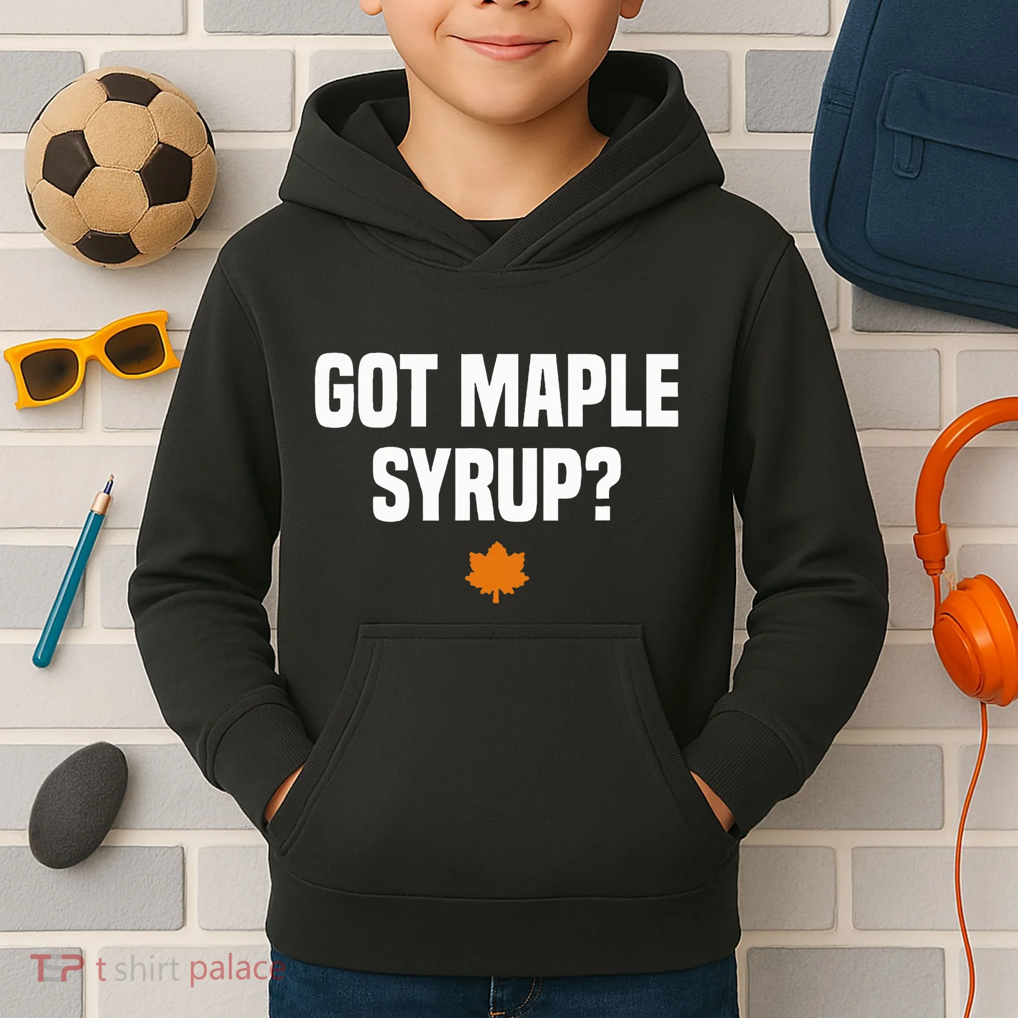 Got Maple Syrup Maple Tree Tapping Maple Syrup Kids Hoodie