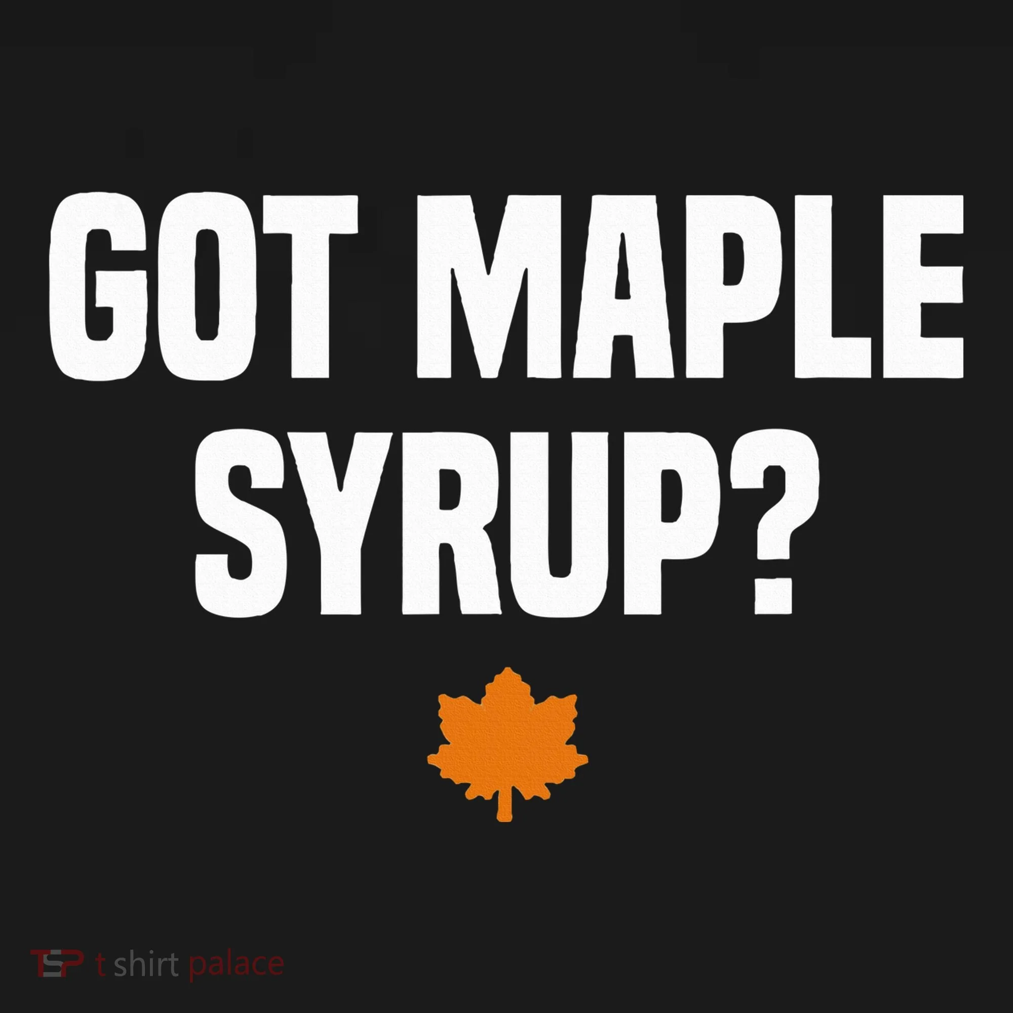 Got Maple Syrup Maple Tree Tapping Maple Syrup Kids Hoodie