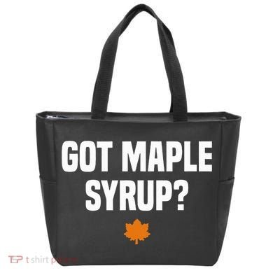 Got Maple Syrup Maple Tree Tapping Maple Syrup Tote Bag