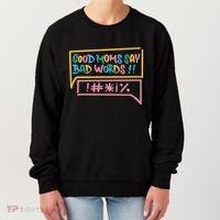 Good Moms Say Bad Words Cursing Women's Sweatshirt thumb 0