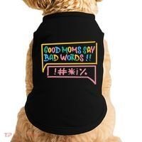 Good Moms Say Bad Words Cursing Doggie Tank thumb 0