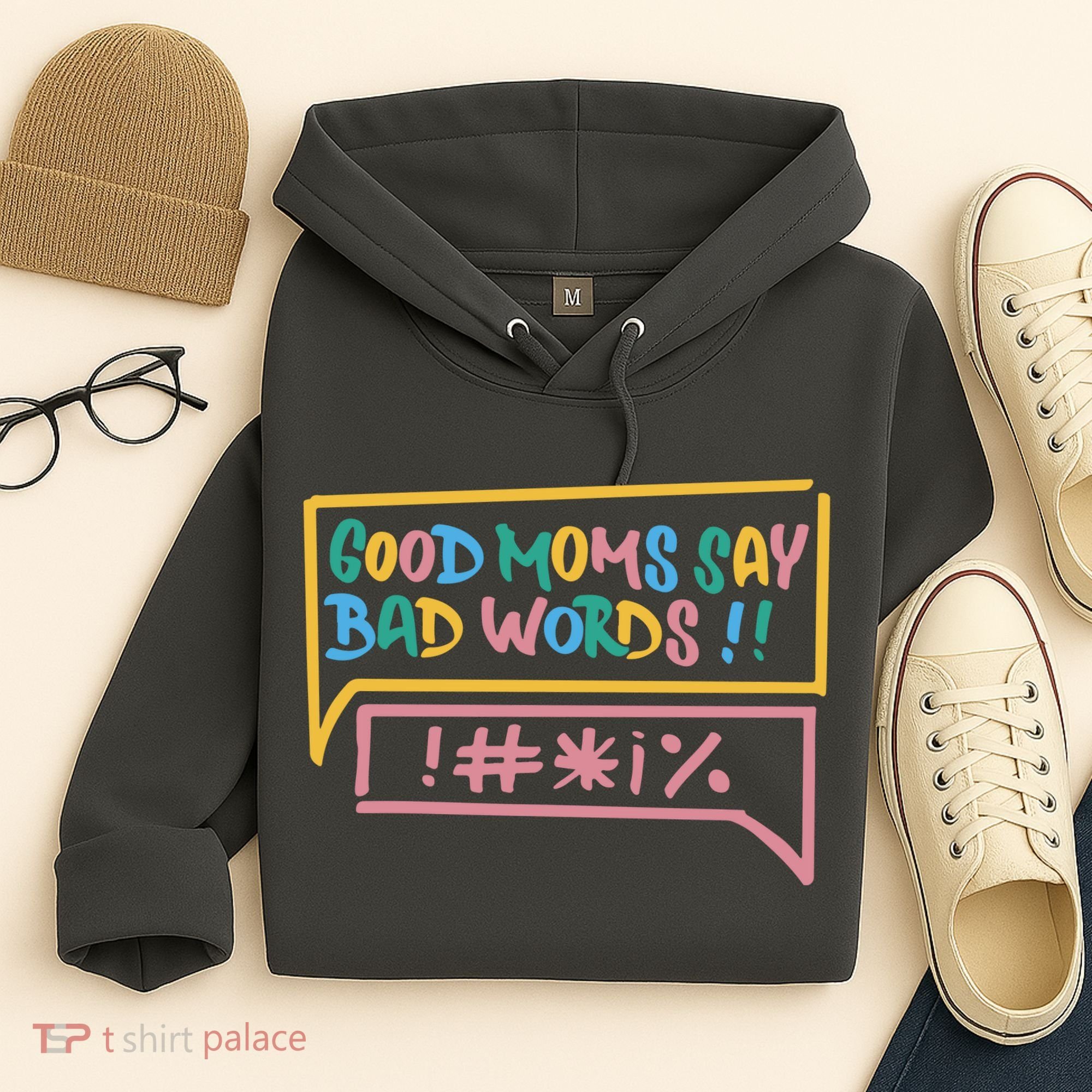 Good Moms Say Bad Words Cursing Hoodie