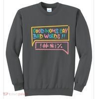Good Moms Say Bad Words Cursing Sweatshirt thumb 0