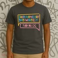 Good Moms Say Bad Words Cursing T-Shirt thumb 3