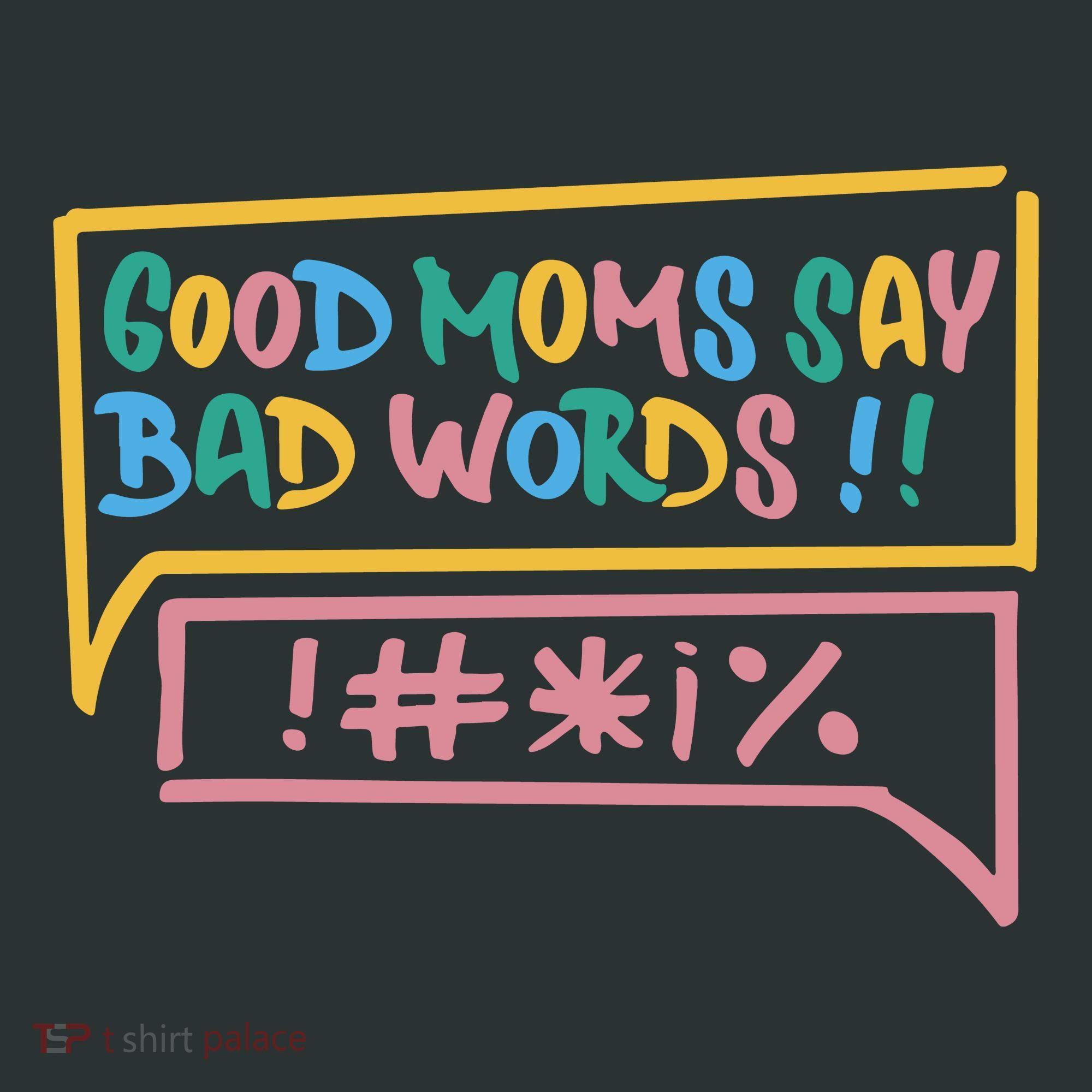Good Moms Say Bad Words Cursing Mousepad