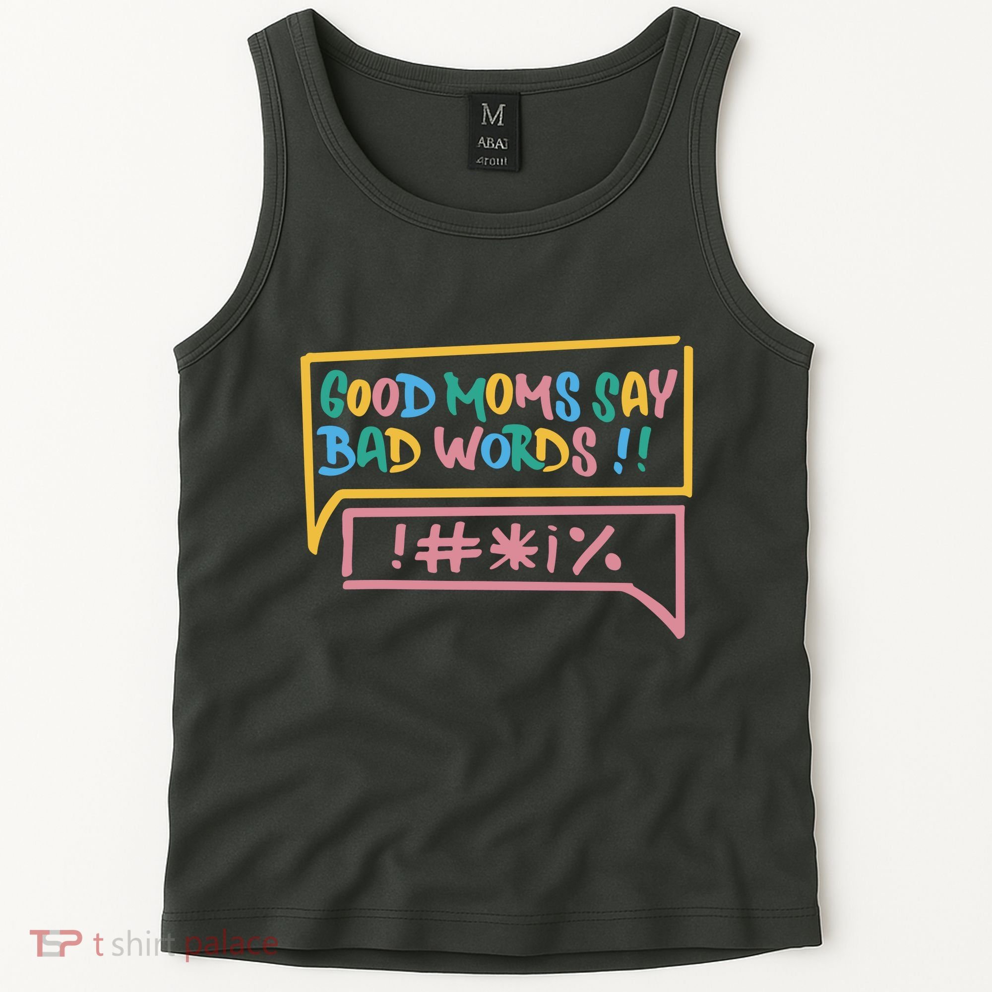 Good Moms Say Bad Words Cursing Tank Top