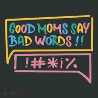 Good Moms Say Bad Words Cursing Women's T-Shirt thumb 6