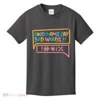 Good Moms Say Bad Words Cursing Kids T-Shirt thumb 0