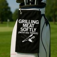 Grilling Meat Softly With His Tongs Funny Grilling Bbq Meaningful Gift Golf Towel thumb 2