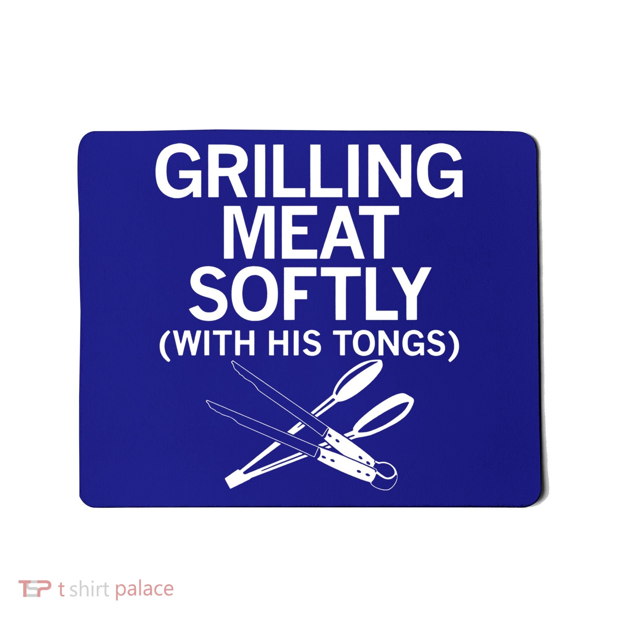 Grilling Meat Softly With His Tongs Funny Grilling Bbq Meaningful Gift Mousepad
