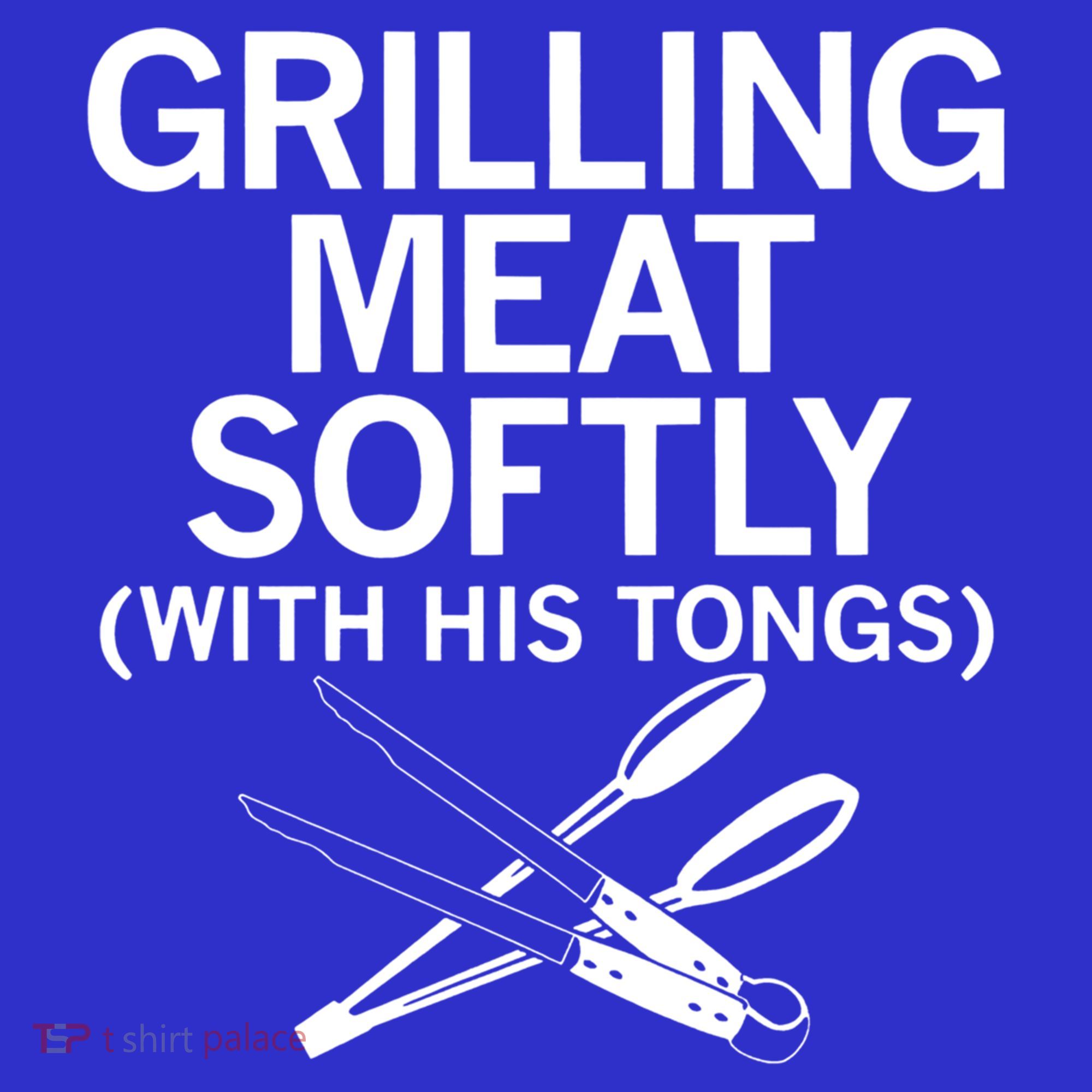 Grilling Meat Softly With His Tongs Funny Grilling Bbq Meaningful Gift Women's Tank Top