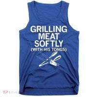 Grilling Meat Softly With His Tongs Funny Grilling Bbq Meaningful Gift Tank Top thumb 0