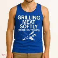 Grilling Meat Softly With His Tongs Funny Grilling Bbq Meaningful Gift Tank Top thumb 3
