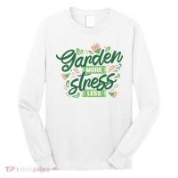 Garden More Stress Less Long Sleeve Shirt thumb 0