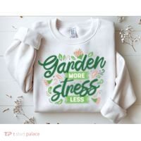Garden More Stress Less Sweatshirt thumb 2