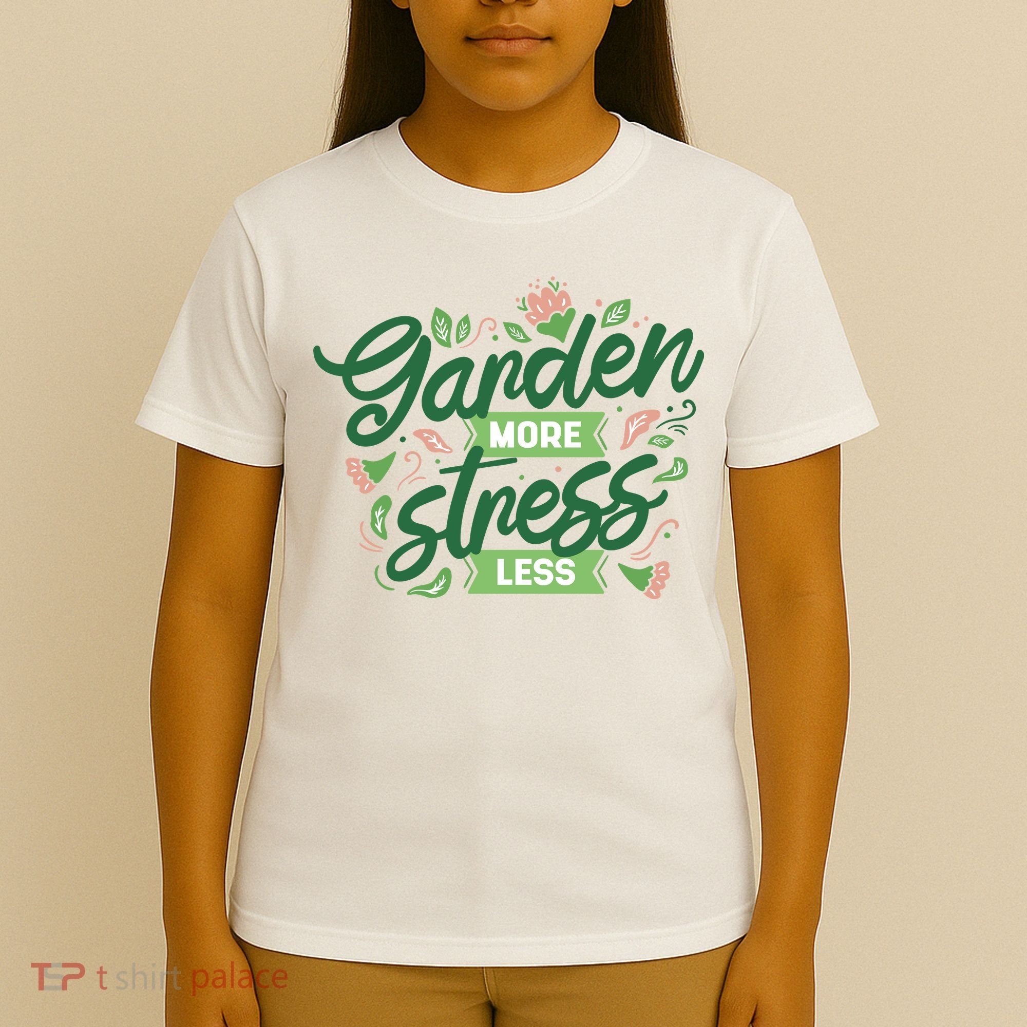Garden More Stress Less T-Shirt