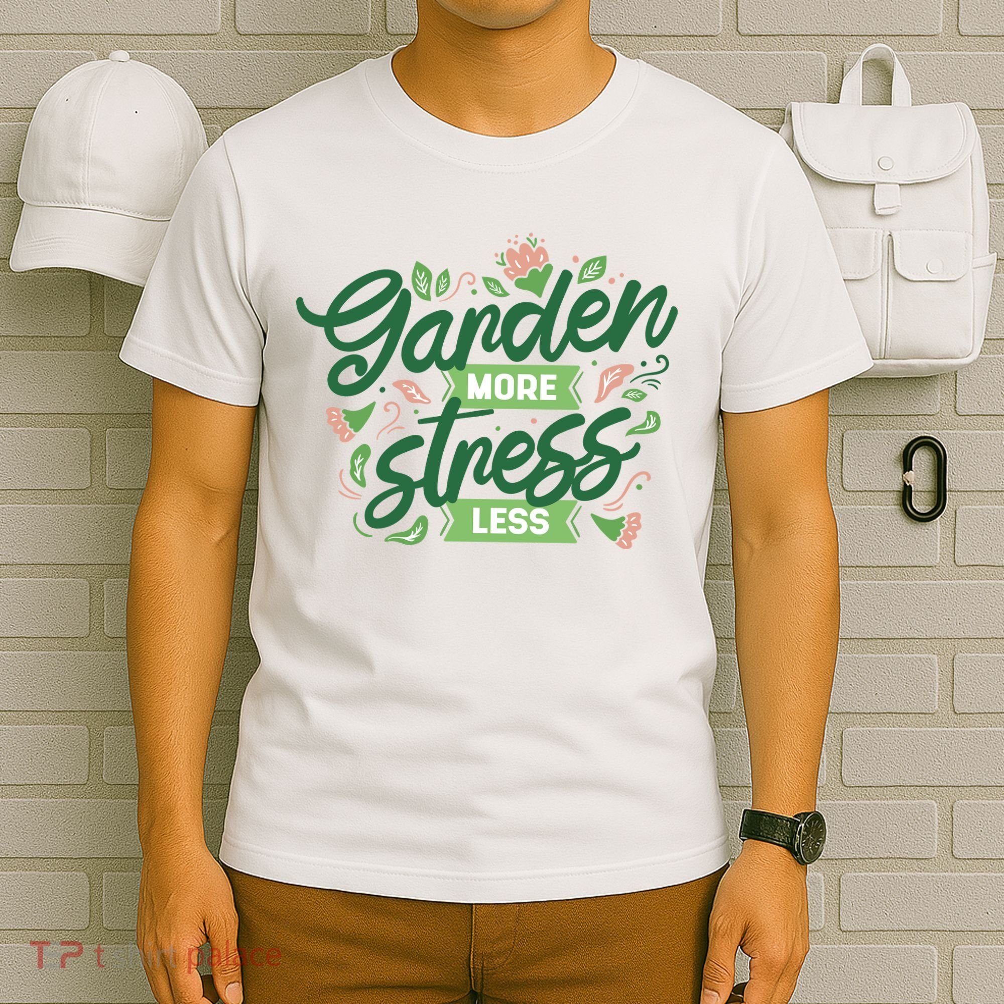 Garden More Stress Less T-Shirt