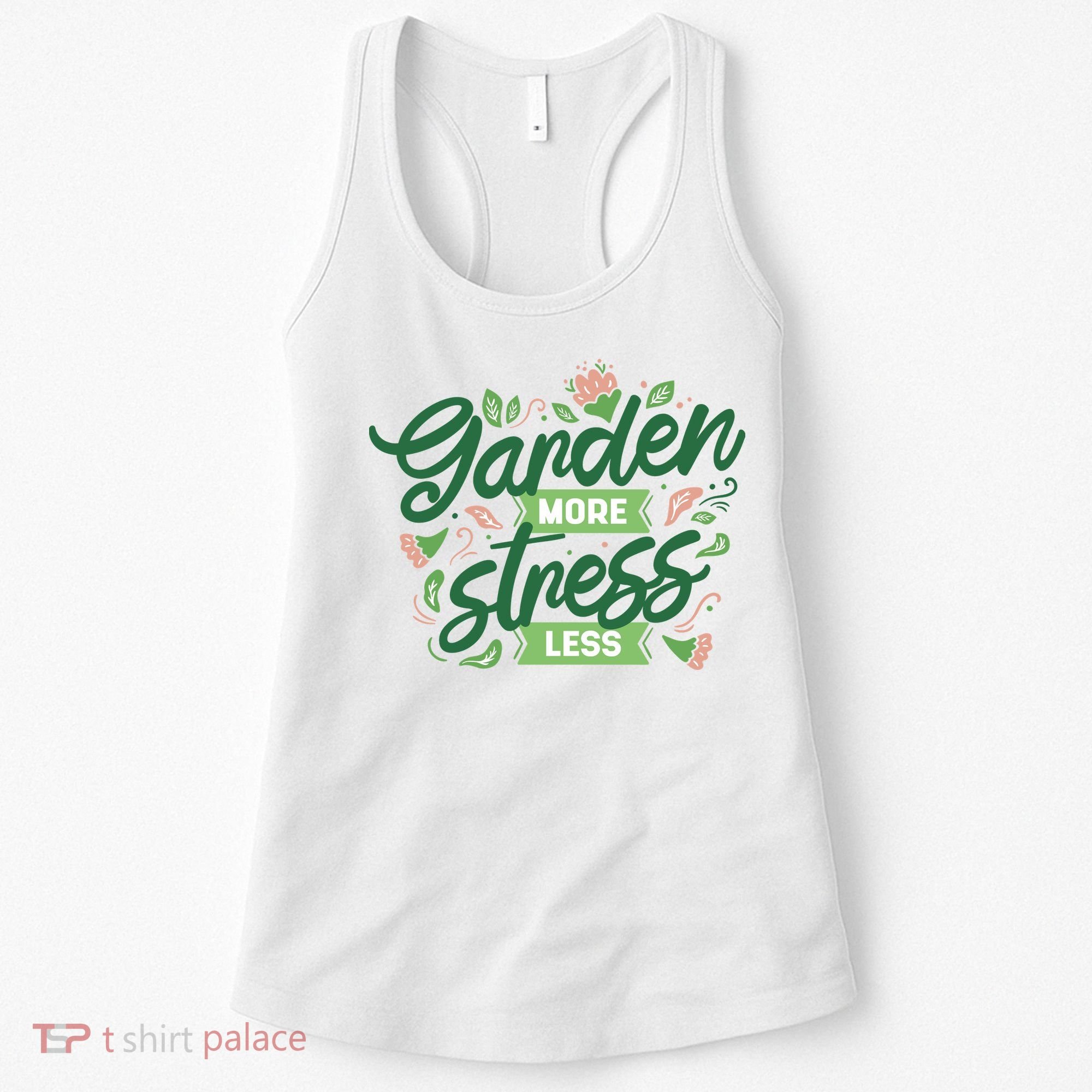 Garden More Stress Less Women's Tank Top
