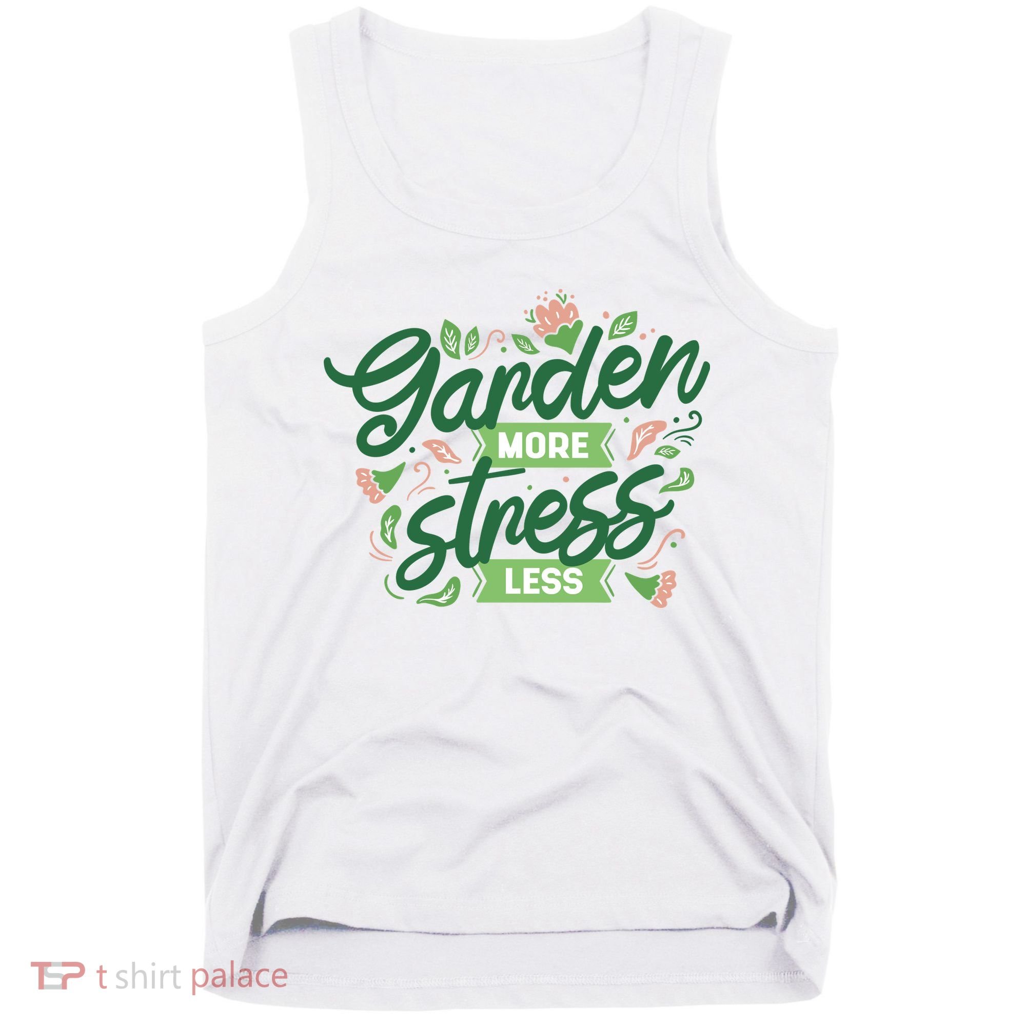 Garden More Stress Less Tank Top