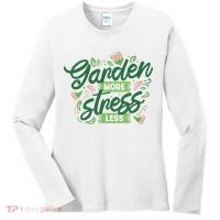 Garden More Stress Less Women's Long Sleeve Shirt thumb 0